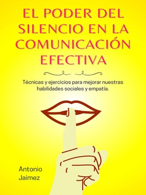 cover image of El Poder Del Silencio En La Comunicación Efectiva